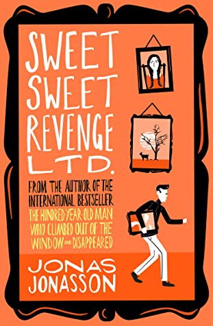 Post: Sweet Sweet Revenge Ltd. By Jonas JonassonReview