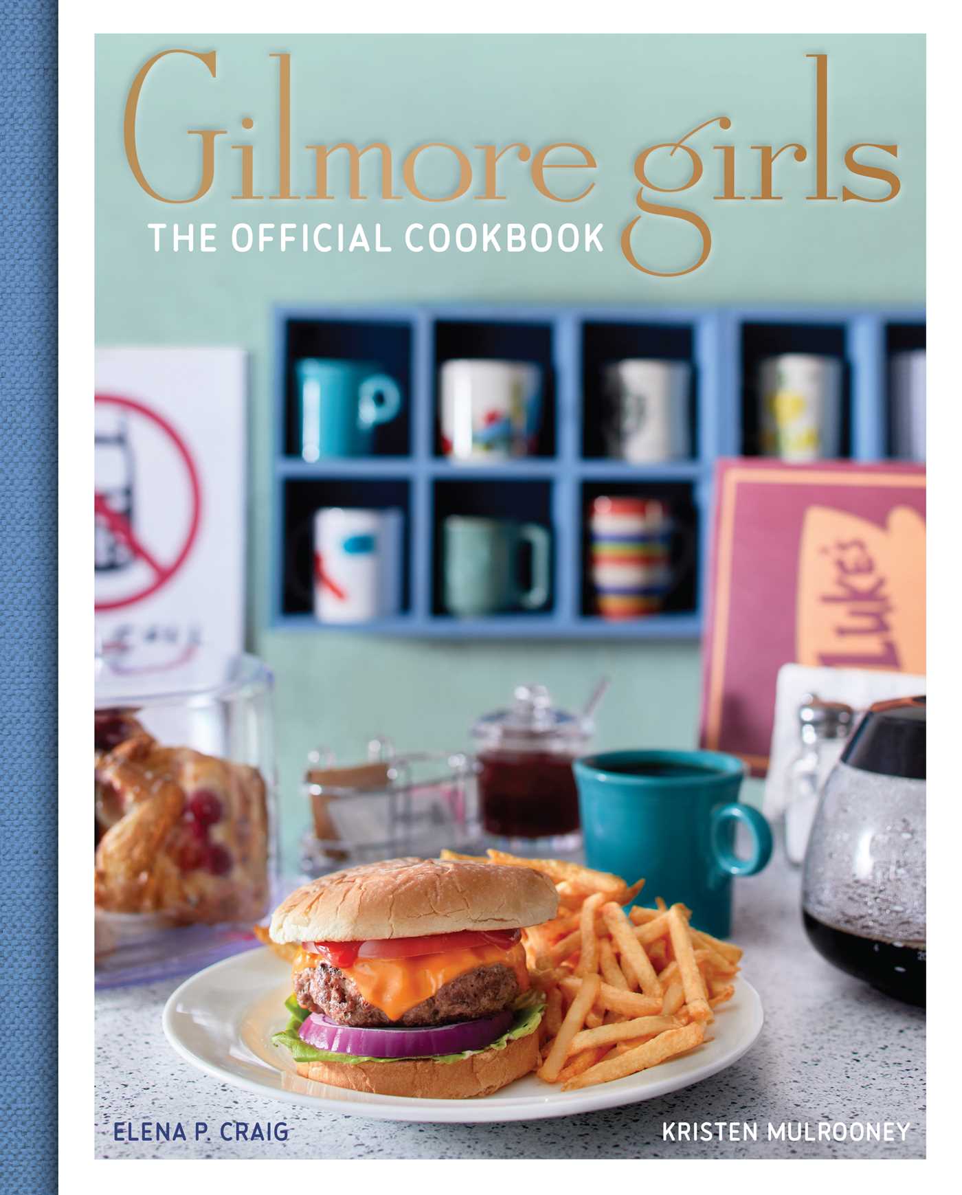 Post: Gilmore Girls The Official Cookbook By Elena CraigReview